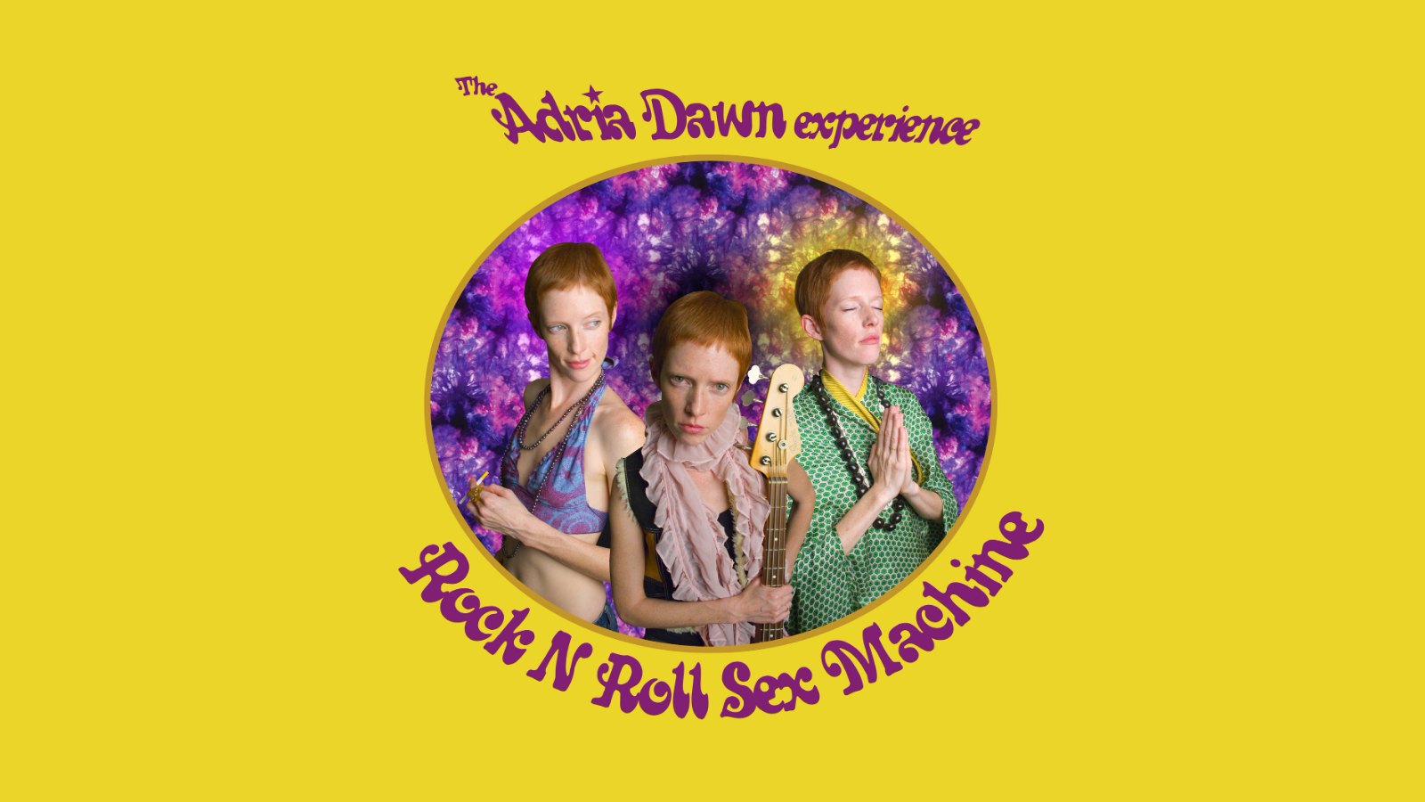 The Adria Dawn Experience — Rock N Roll Sex Machine